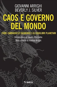 Caos e governo del mondo: Come cambiano le egemonie e gli equilibri planetari