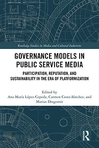 Governance Models Public Service Media: Participation, Reputation, and Sustainability the Era of Platformization