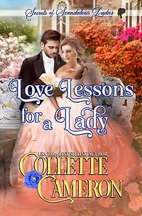 Love Lessons for a Lady: A Romantic Class Difference Forced Proximity Regency Romance with Aristocrats