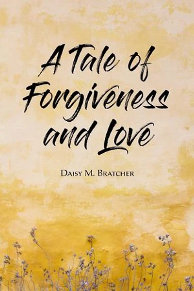 A Tale of Forgiveness and Love