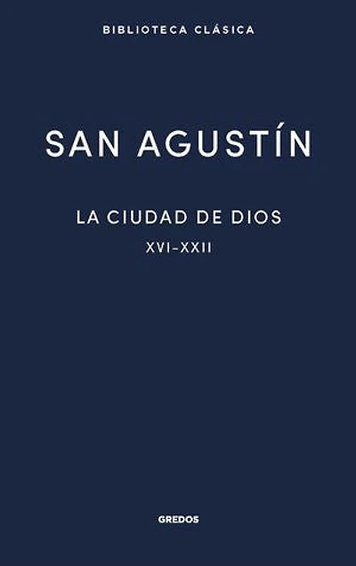La ciudad de Dios III: Libros XVI-XXII