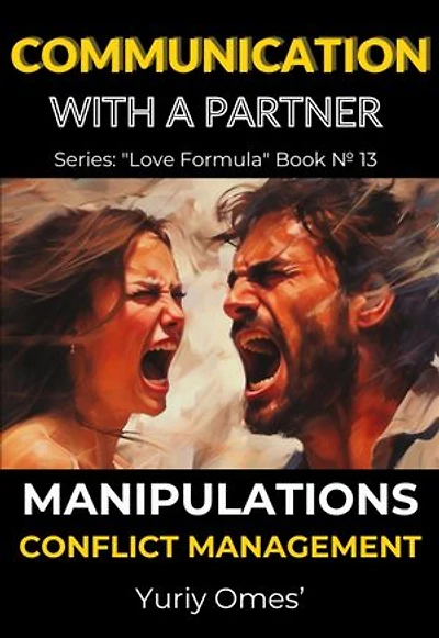Communication with a Partner: Manipulations, Conflict Management: Love Formula, #13
