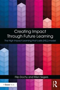 Creating Impact Through Future Learning: The High Learning That Lasts (hill) Model