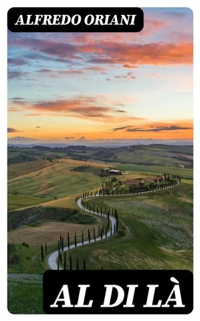 Al di là: Edizione arricchita. Romanzo