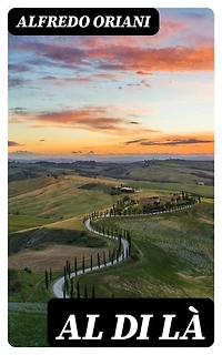 Al di là: Edizione arricchita. Romanzo