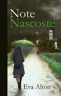 Note Nascoste: Un Romanzo Storico Romantico di Segreti Di Famiglia e Viaggi