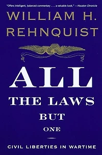 All the Laws but One: Civil Liberties Wartime