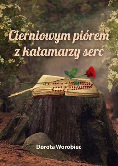 Cierniowym piórem z kałamarzy serc