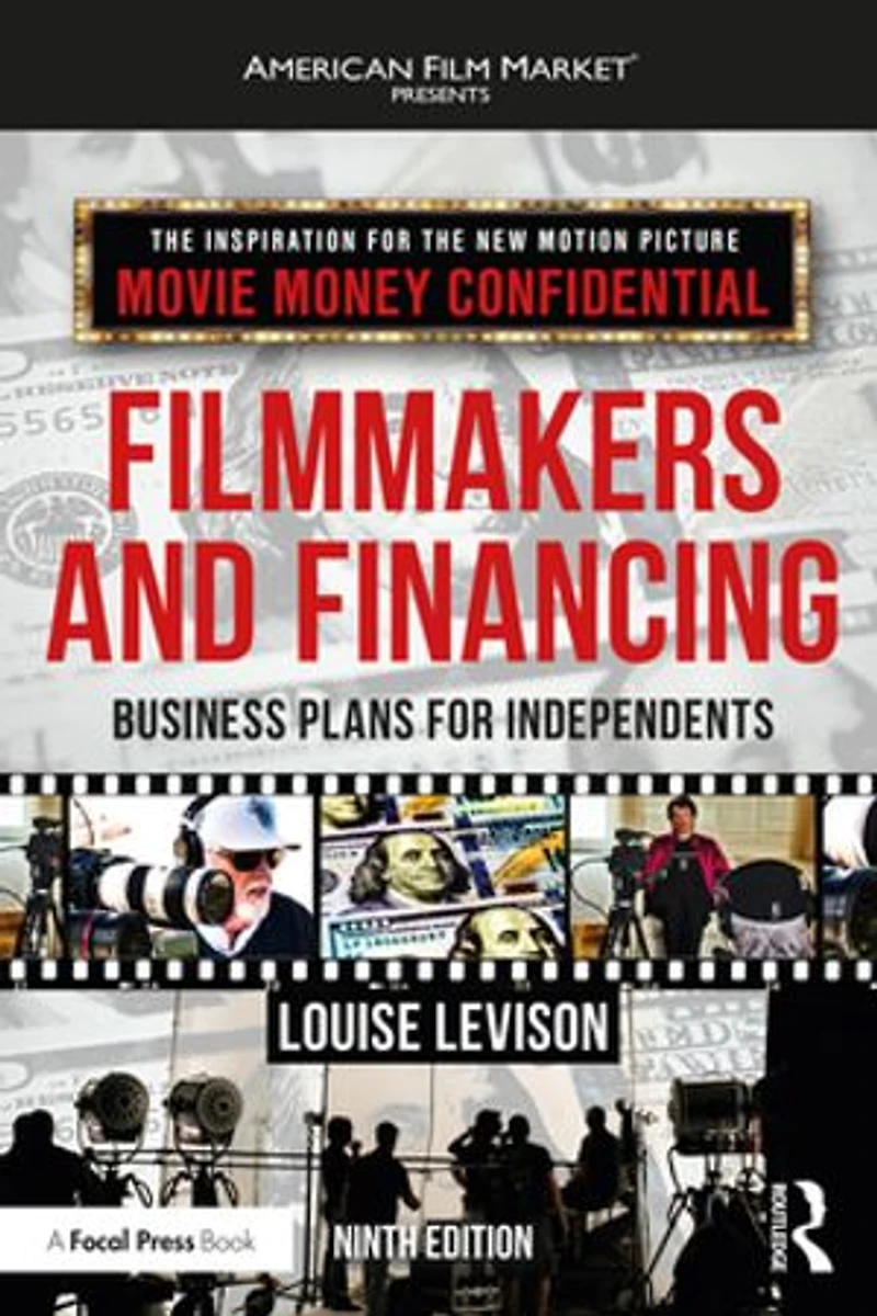 Filmmakers And Financing: Business Plans For Independents