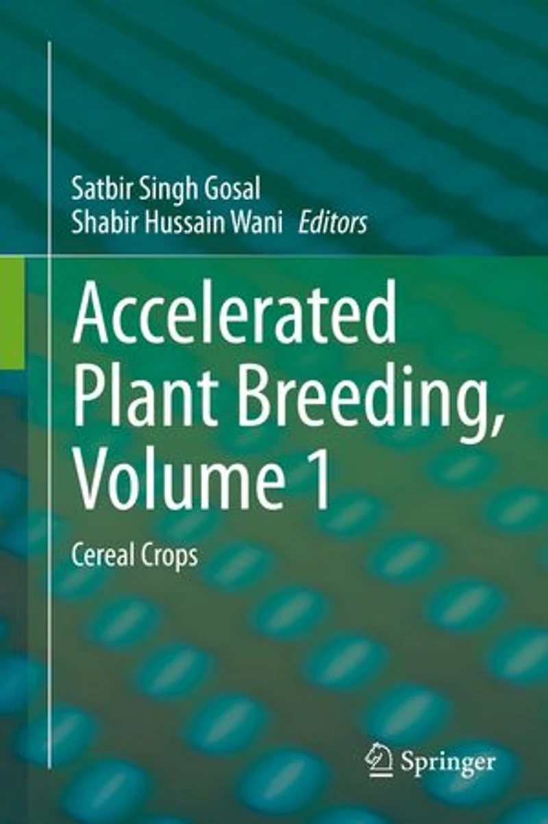 Accelerated Plant Breeding, Volume 1: Cereal Crops