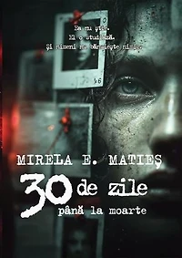 30 de zile până la moarte