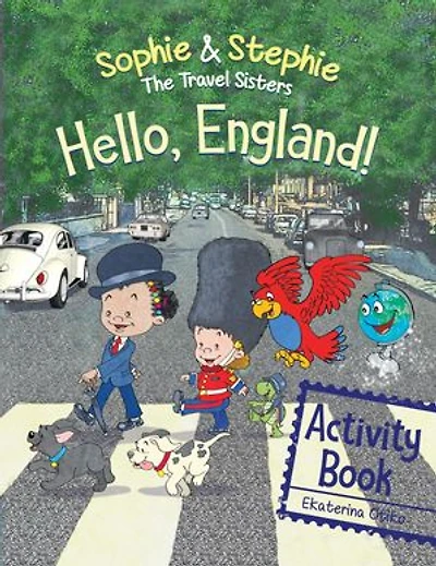 Hello, England! Activity Book: Explore, Play, and Discover Adventure Quest for Creative Kids Ages 4-8