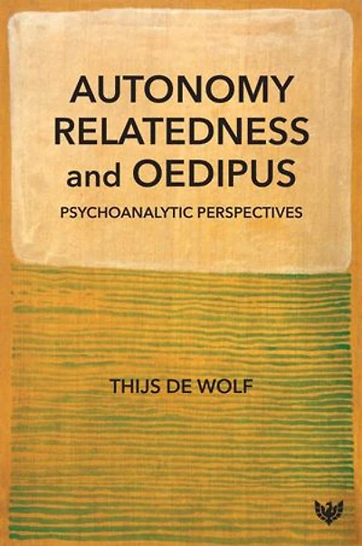 Autonomy, Relatedness and Oedipus: Psychoanalytic Perspectives