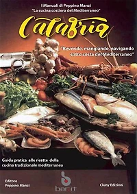 Calabria: Bevendo e mangiando sotto costa del Mediterraneo