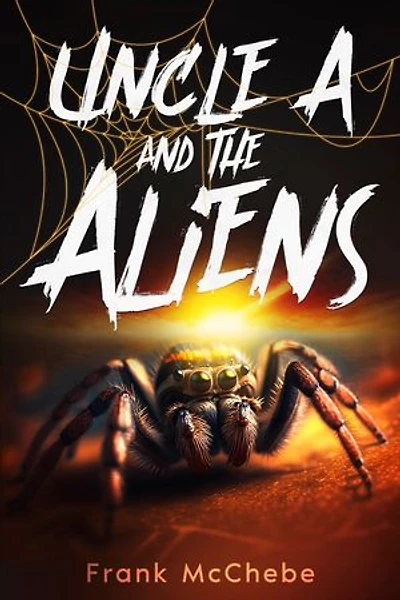 Uncle A and the Aliens!