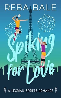 Spiking for Love: Playing to Win Sapphic Sports Romances, #3