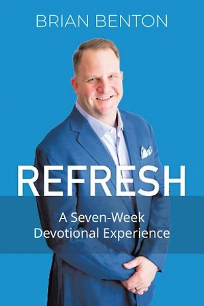 Refresh: A Seven-Week Devotional Experience