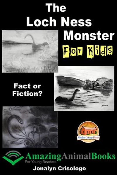 The Loch Ness Monster For Kids Fact or Fiction?