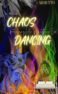 Chaos Dancing: Chaos Liaison, #1