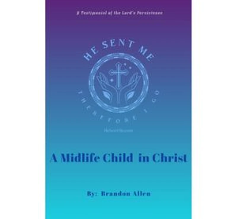 A Midlife Child in Christ