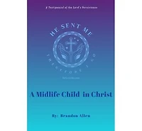 A Midlife Child in Christ