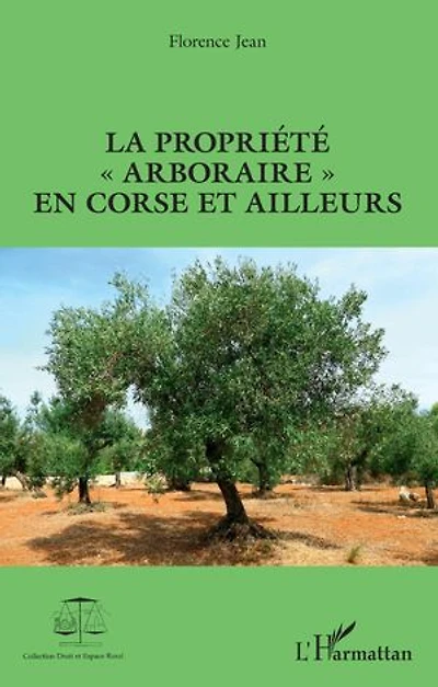 La Propriété "arboraire" En Corse Et Ailleurs