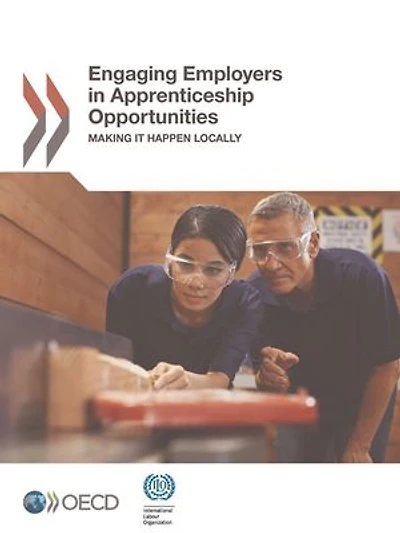 Engaging Employers in Apprenticeship Opportunities: Making It Happen Locally