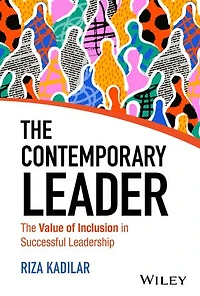 The Contemporary Leader: Value of Inclusion Successful Leadership