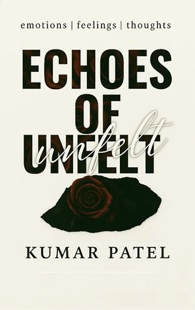 Echoes of Unfelt: emotions | feelings | thoughts