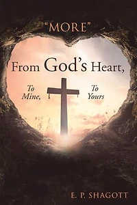 "More" from God's Heart, to Mine, Yours