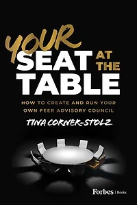 Your Seat at the Table: How to Create and Run Own Peer Advisory Council