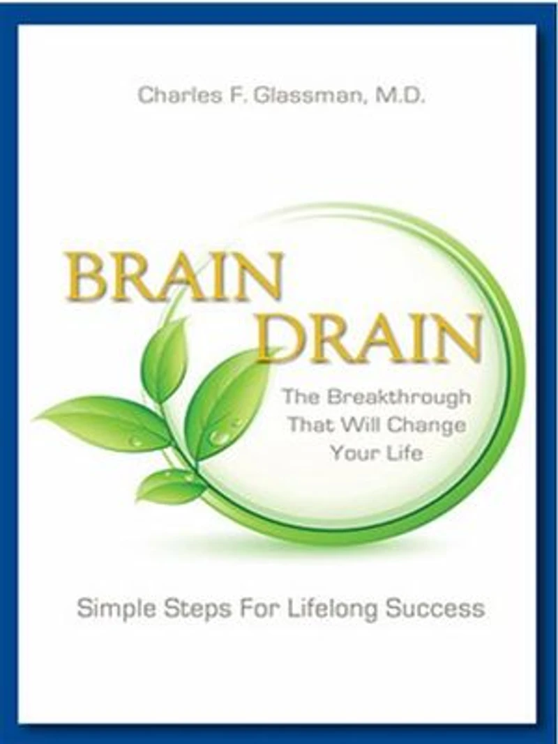 Brain Drain: The Breakthrough That Will Change Your Life