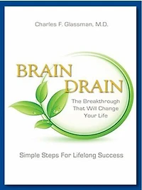 Brain Drain: The Breakthrough That Will Change Your Life