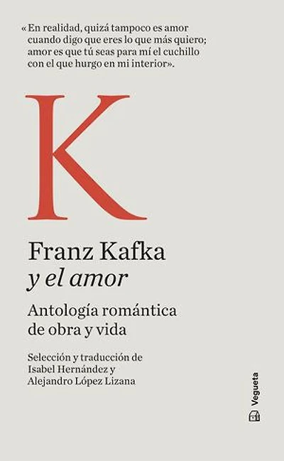 Franz Kafka y el amor / Franz Kafka and Love