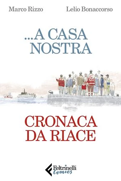 ...a casa nostra: Cronaca di Riace