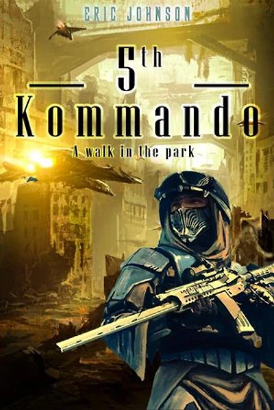 5th Kommando: A Walk in the Park: 5th Kommando, #1