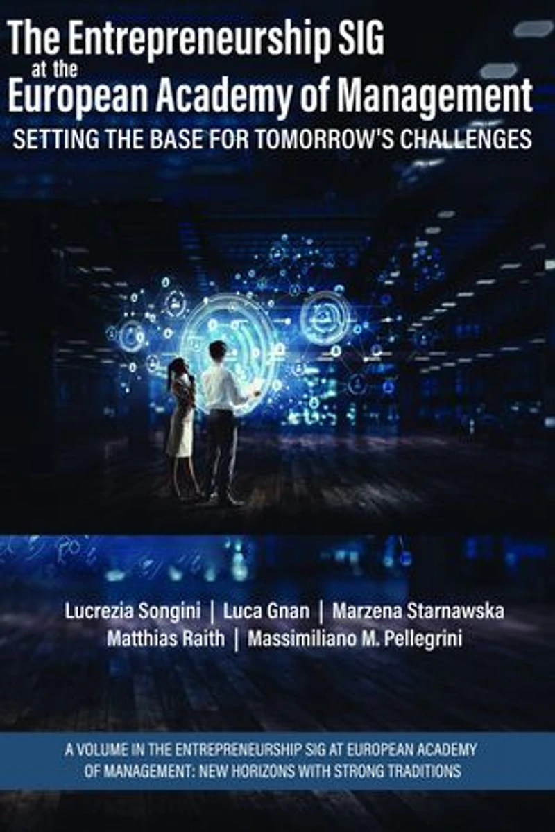 the Entrepreneurship SIG at European Academy of Management: Setting Base for Tomorrow's Challenges