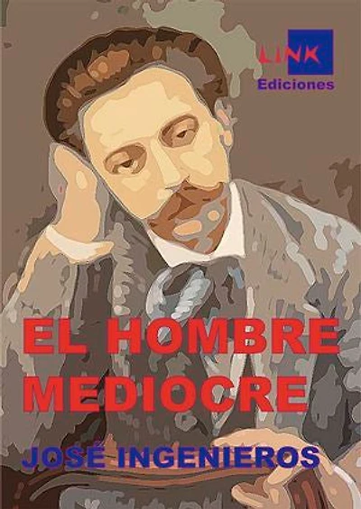 El hombre mediocre