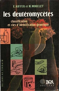 Les Deutéromycètes: Classification et clés d'identification générique
