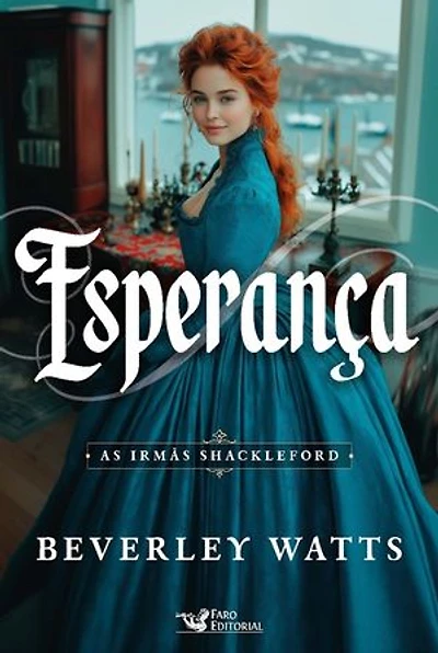Esperança – Vol. 4: As irmãs Shackleford