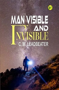 Man Visible and Invisible