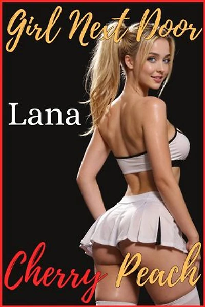 Lana: Girl Next Door, Season 3, #1