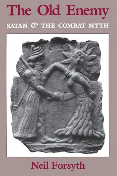 the Old Enemy: Satan and Combat Myth