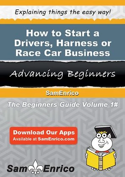 How to Start a Drivers - Harness or Race Car Business