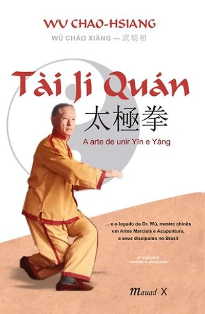 Tài Jí Quán: A arte de unir Yin e Yang