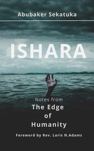 Ishara: Notes from The Edge of Humanity