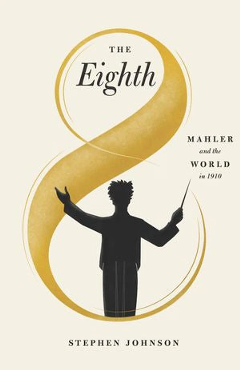 the Eighth: Mahler and World 1910