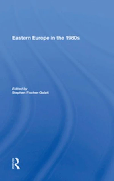 Eastern Europe In The 1980s