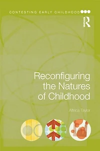 Reconfiguring The Natures Of Childhood