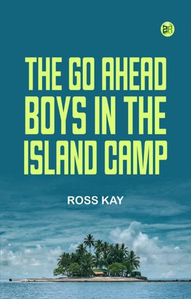 The Go Ahead Boys in the Island Camp